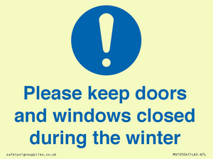 Please keep doors and windows closed during the winter
